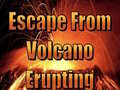 Gra Escape From Volcano Erupting