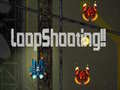 Gra LoopShooting!!