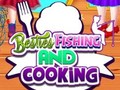 Gra Besties Fishing and Cooking