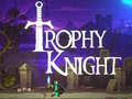 Gra Trophy Knight