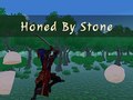 Gra Honed By Stone