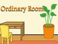 Gra Ordinary Room