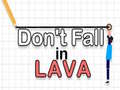 Gra Don't Fall in Lava