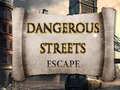 Gra Dangerous Streets escape