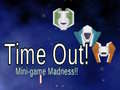 Gra Time Out: Mini Game Madness!