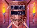 Gra Medieval Dungeon Escape