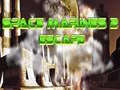 Gra Space Marines Escape 2
