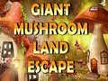 Gra Giant Mushroom Land Escape