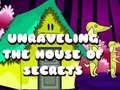 Gra Unraveling the House of Secrets