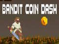Gra Bandit Coin Dash