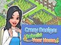 Gra Crazy Design: Rebuild Your Home