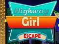 Gra Highway Girl Escape 