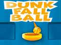 Gra Dunk Fall Ball