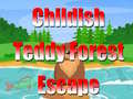 Gra Childish Teddy Forest Escape