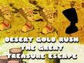 Gra Desert Gold Rush The Great Treasure Escape