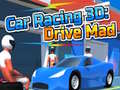 Gra Car Racing 3D: Drive Mad