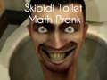 Gra Skibidi Toilet Math Prank