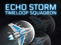 Gra Echo Storm: Timeloop Squadron