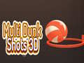 Gra Multi Dunk Shots 3D