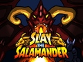 Gra Slay the Salamander