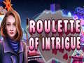 Gra Roulette of Intrigue