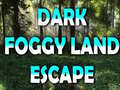 Gra Dark Foggy Land Escape