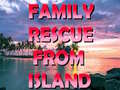 Gra Family Rescue From Island
