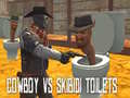 Gra Cowboy vs Skibidi Toilets