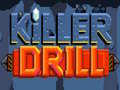 Gra Killer Drill
