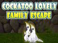 Gra Cockatoo Lovely Family Escape