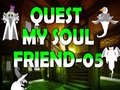 Gra Quest My Soul Friend 05