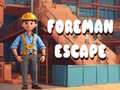 Gra Foreman Escape