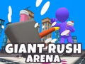 Gra Giant Rush Arena