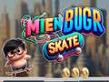 Gra Mien Bugr Skate