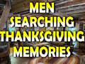 Gra Man Searching Thanksgiving Memories