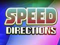 Gra Speed Directions