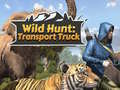 Gra Wild Hunt: Transport Truck 