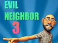 Gra Evil Neighbor 3
