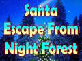 Gra Santa Escape From Night Forest