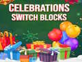 Gra Celebrations Switch Blocks