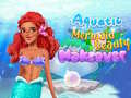 Gra Aquatic Mermaid Beauty Makeover