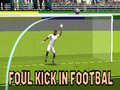 Gra Foul Kick in Football