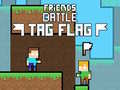 Gra Friends Battle Tag Flag