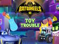 Gra Batwheels Toy Trouble