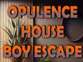 Gra Opulence House Boy Escape