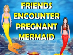 Gra Friends Encounter Pregnant Mermaid