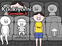 Gra Kuukiyomi: Consider It