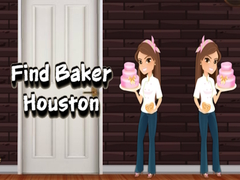 Gra Find Baker Houston