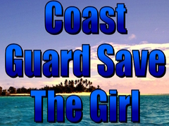 Gra Coast Guard Save The Girl