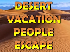 Gra Desert Vacation People Escape